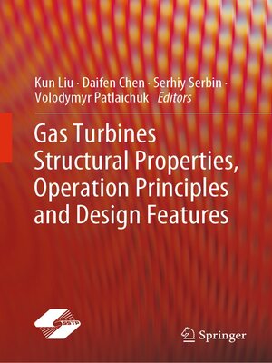 cover image of Gas Turbines Structural Properties, Operation Principles and Design Features